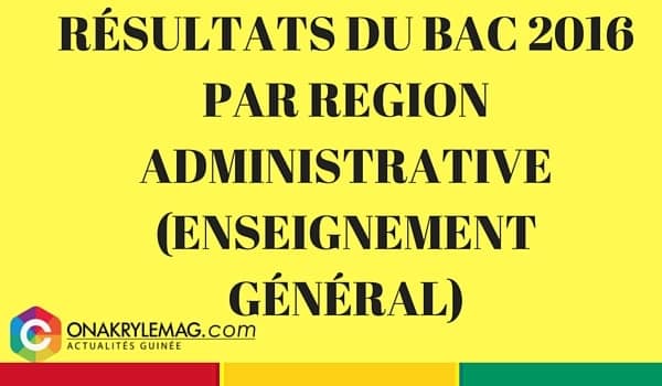 Résultats du Baccalauréat 2016 Guinée 1 RESULTATS BAC 2016 GUINEE