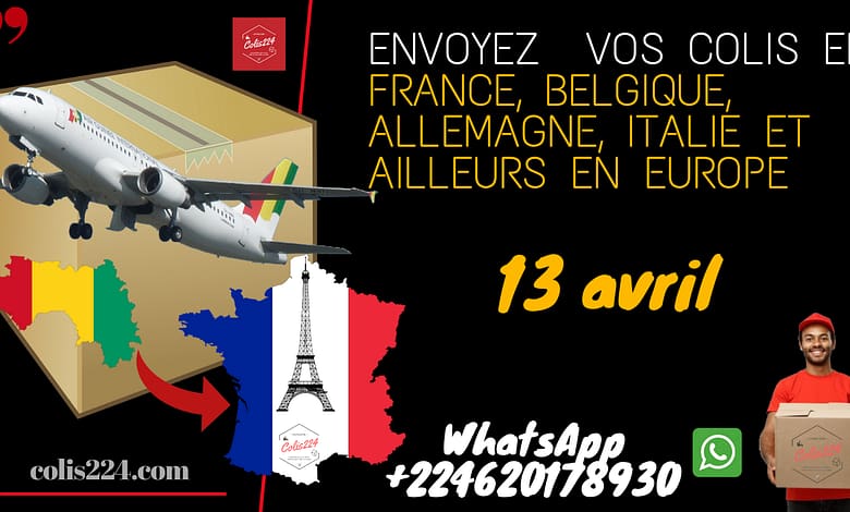 Nouveau départ pour vos colis le 13 avril Conakry vers l'Europe 3 envoyez vos colis 13 avril